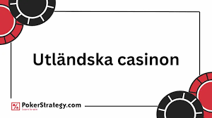 Utländska Casino En Guide till Spelupplevelser Utomlands 651159924 Utländska Casino En Guide till Spelupplevelser Utomlands 651159924